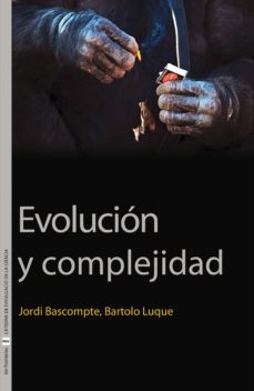 evolucion y complejidad (ebook)-jordi bascompte sacrets-bartolome luque serrano-9788437089409