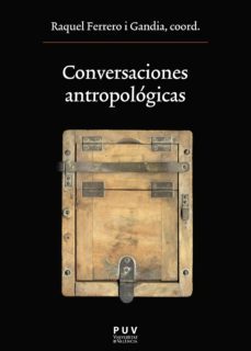 conversaciones antropológicas (ebook)-raquel ferrero i gandia-9788437093109