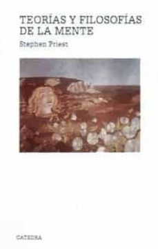 teorias y filosofias de la mente-stephen priest-9788437612409