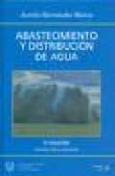 abastecimiento y distribucion de agua (5ª ed.)-aurelio hernandez muñoz-9788438003909