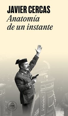 anatomia de un instante-javier cercas-9788439744009