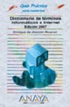 diccionario de terminos informaticos en internet (guias practicas ) (ed. 2005)-9788441517509