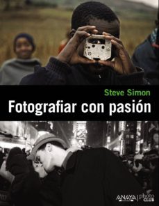 (pe) fotografiar con pasion-steven simon-9788441531109