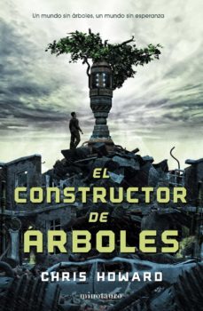 el constructor de arboles-chris howard-9788445000809