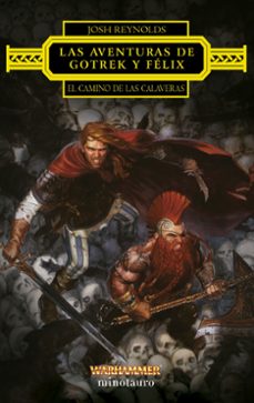 las aventuras de gotrek y felix: el camino de las calaveras-josh reynolds-9788445015209