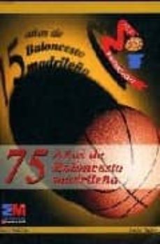 75 años de baloncesto madrileño-9788445128909