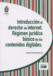 introduccion al derecho de internet. regimen juridico basico de l os contenidos digitales-alejandro puerto mendoza-9788445429709
