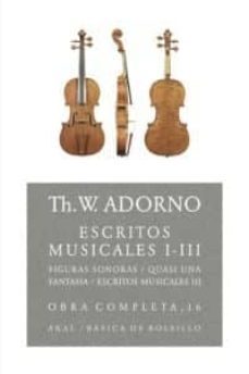 escritos musicales i-iii(obra completa, 16)-theodor w. adorno-9788446016809