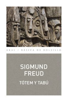 totem y tabu: algunas concordancias entre la vida animica de los salvajes y la de los neuroticos-sigmund freud-9788446045809
