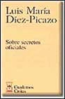 sobre secretos oficiales-luis diez picazo-9788447010509