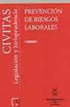 prevencion de riesgos laborales : legislacion y jurisprudencia-9788447020409