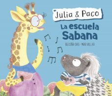 julia & paco 1: la escuela sabana-begoña oro-9788448854409