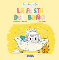 la fiesta del baño (grandes pasitos) (ebook)-vanesa perez sauquillo-9788448865009
