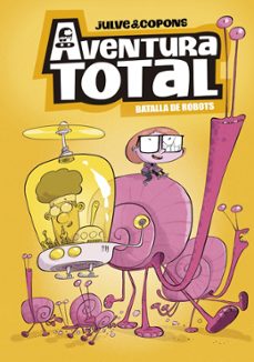 aventura total 5 - batalla de robots-oscar julve-jaume copons-9788448872809