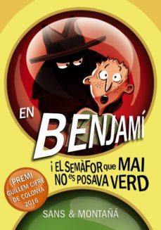 en benjami i el semafor que mai no es posava verd (ebook)-toni sans-ruben montaña-9788448943509