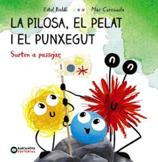 la pilosa, el pelat i el punxegut: surten a passejar-9788448959609