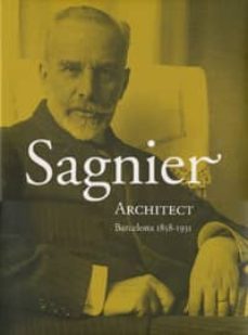 sagnier architect (barcelona 1858-1931)-9788461211609
