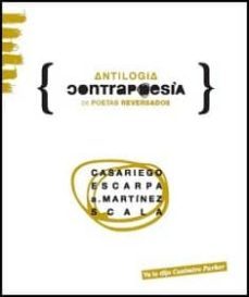 contrapoesia: antilogia de poetas reversados-arturo martinez moreno-9788461375509