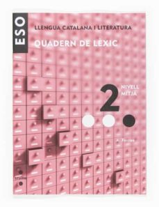 llengua catalana i literatura. quaderns de lèxic 2. nivell mitja catala-9788466116909