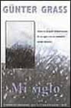 mi siglo-gunter grass-9788466301909