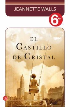 el castillo de cristal-jeannette walls-9788466325509