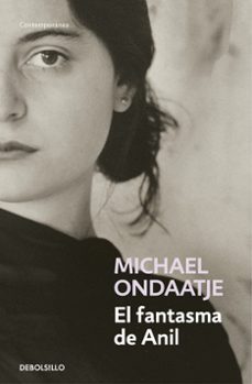 el fantasma de anil-michael ondaatje-9788466336109