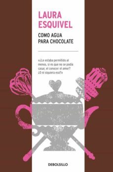 como agua para chocolate-laura esquivel-9788466344609