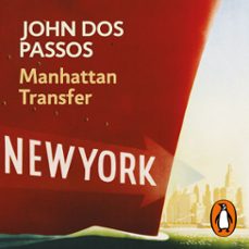 manhattan transfer (audiolibro)-john dos passos-9788466361309