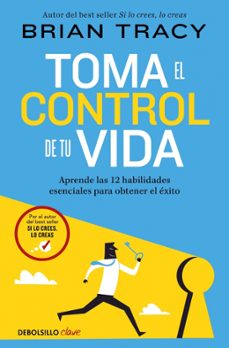 toma el control de tu vida-brian tracy-9788466389709