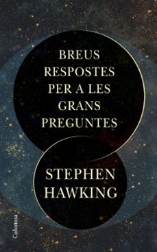 breus respostes per a les grans preguntes-stephen hawking-9788466424509