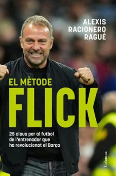 el mètode flick (ebook)-alexis racionero rague-9788466433709