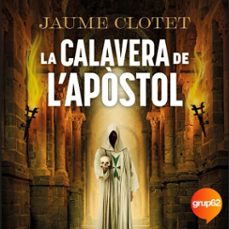 la calavera de l'apòstol-jaume clotet planas-9788466434409