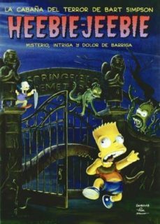 la cabaña del terror de bart simpson 1: heebie-jeebie-matt groening-9788466604109