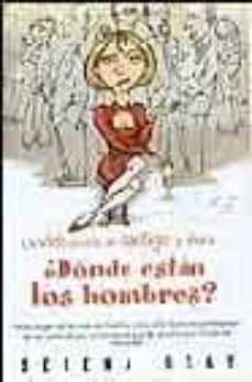 la vida ya era un castigo, y ahora ¿donde estan los hombres?-serena gray-9788466614009
