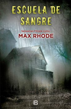 la escuela de la sangre-max rhode-9788466660709