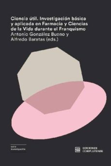 ciencia util-antonio (eds.) gonzalez bueno-9788466936309