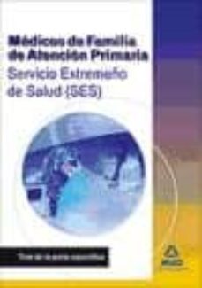 medicos de familia de atencion primaria del servicio extremeño de salud (ses). test de la parte especifica-9788467674309