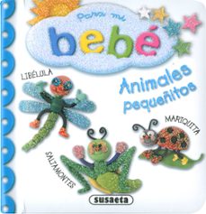 animales pequeñitos (para mi bebe)-9788467791709
