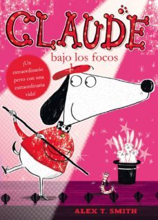 claude bajo los focos-alex t. smith-9788468312309