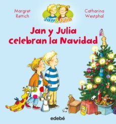 jan y julia celebran la navidad-margret rettich-9788468327709
