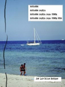 buscando pareja para tener sexo (ebook)-jose luis rodriguez salinas-9788468553009