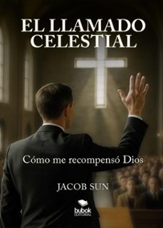el llamado celestial (ebook)-jacob sun-9788468594309