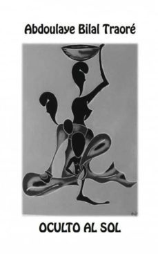 oculto al sol (ebook)-abdoulaye bilal traore-9788468633909