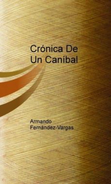 crónicas de un caníbal (ebook)-9788468637709