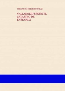 valladolid segun el catastro de ensenada (ebook)-9788468665009