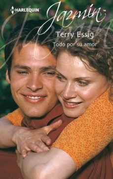 todo por su amor (ebook)-terry essig-9788468773209