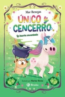 unico y cencerro, 2. la huerta encantada-mar benegas-9788469645109