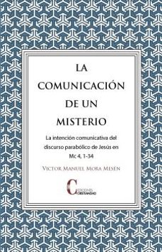 la comunicacion de un misterio-victor manuel mora mesen-9788470576409