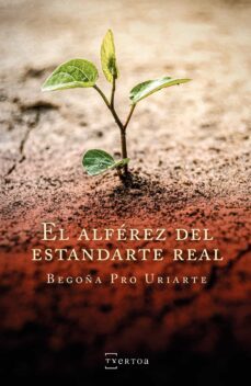 el alferez del estandarte real-begoña pro uriarte-9788471486509