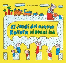 el jardi del senyor ruraru-hiroshi ito-9788473294409